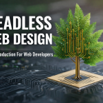 Headless Web Design in Modern Web Architecture